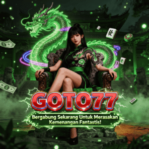 Gabung Sekarang Juga Untuk Kemenangan Fantastis Di GOTO77