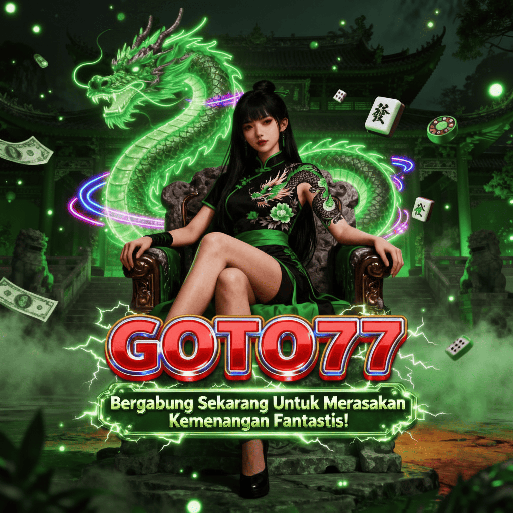 Gabung Sekarang Juga Untuk Kemenangan Fantastis Di GOTO77
